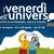 Venerdì dell'Universo | Tornano le notti della scienza. Il 4 e 18 marzo e il 1° e 8 aprile - Unife