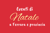 Natale a Ferrara e provincia
