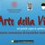 “L’Arte della Vita” PRESENTAZIONI a cura di Alessandra Gayan Arlotti