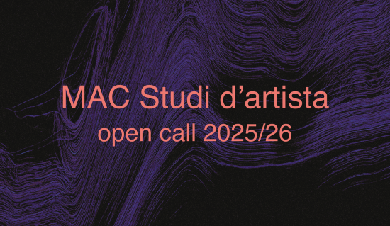 MAC 2025 - Open call per artisti e artiste under 35