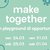 MAKE TOGETHER: IL PROGRAMMA DEGLI OPEN DAYS DI VENERDI 31 MARZO E SABATO 1 APRILE
