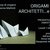 workshop di Origami per Architetti