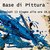 Corso Base di Pittura