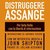 Martedì 26 marzo "Distruggere Assange. Per farla finita con la libertà di informazione", incontro con la giornalista Sara Chessa